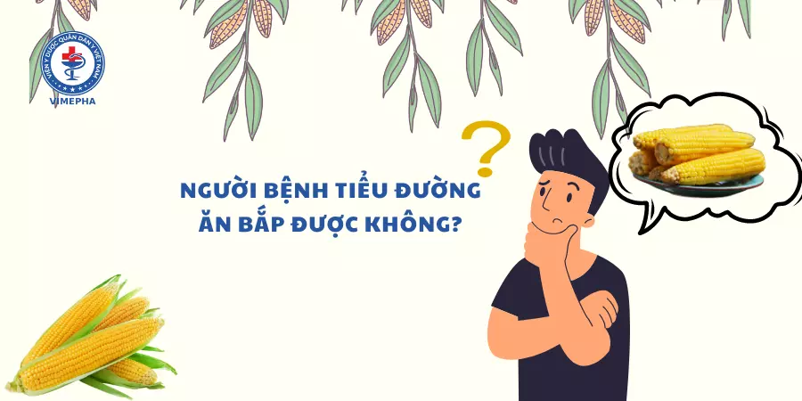 Bệnh tiểu đường ăn bắp được không