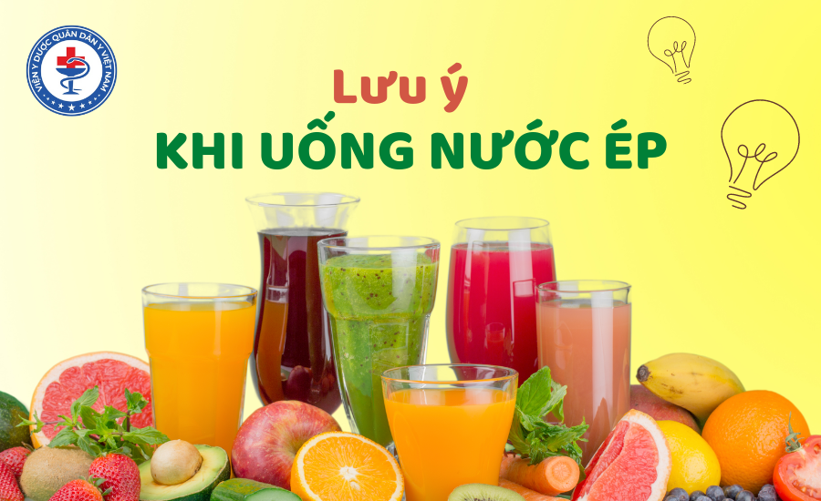 Lưu ý khi uống nước ép