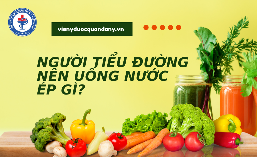 Người tiểu đường nên uống nước ép gì